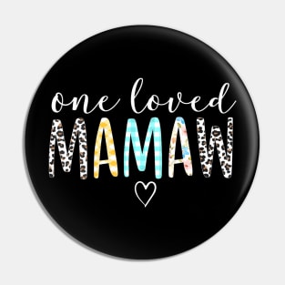 Mamaw  Women One Loved Mamaw Mother's Day Pin