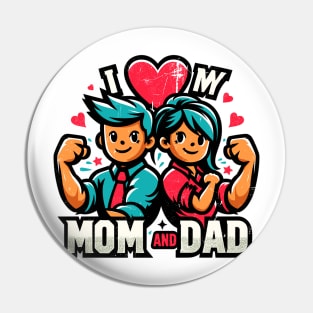 I love my mom and dad Pin