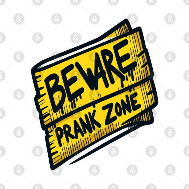 Scribbled Caution Prank Zone - April Fool's by maknatess