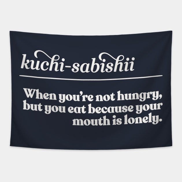 Kuchi-Sabishii / Cute Japanese Phrase Typography Design Tapestry by DankFutura