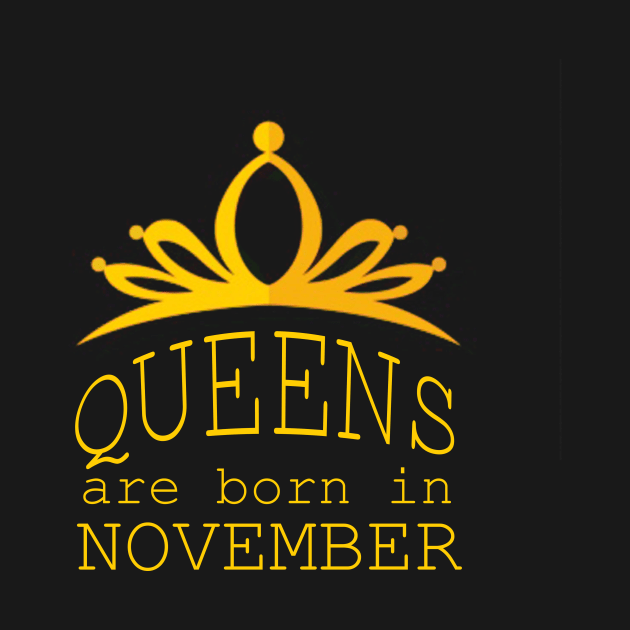 queens are born in november by yassinstore