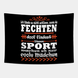 Fechten Sport Geschenkidee Spruch Mädchen Tapestry