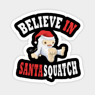 Believe in SantaSquatch Magnet