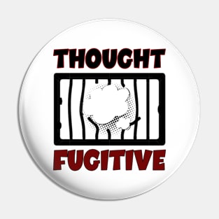 Thought Fugitive - American - Patriotic Pin