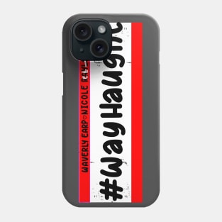 WayHaught Phone Case