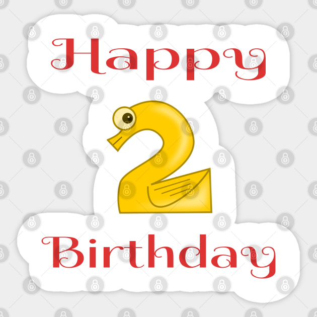Happy 2nd Birthday Happy Second Birthday For Boys Or Girls Birthday Sticker Teepublic Happy 2nd Birthday Happy Second Birthday For Boys Or Girls Birthday Sticker Teepublic