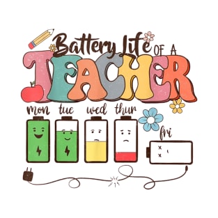 Battery Life of a Teacher Funny Apparel T-Shirt