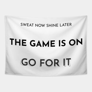 sweat now shine later Tapestry