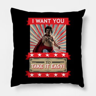 Nacho Libre-I Want You To Take It Easy Pillow