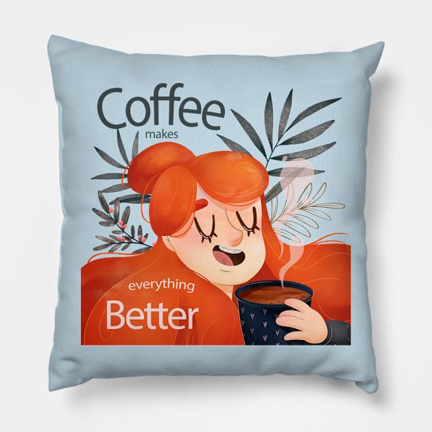 Coffee Makes Everything Better Girly Pillow by Mako Design 