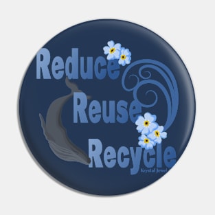 Whale Reduce reuse recycle Pin