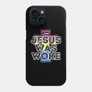 Jesus Was Woke - Pansexual Pride Phone Case