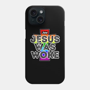 Jesus Was Woke - Pride Flag Phone Case