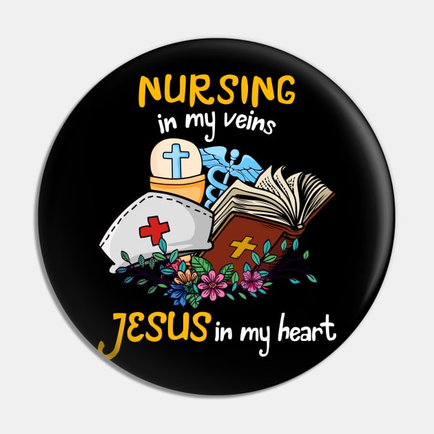 Nursing In My Veins Jesus In My Heart Pin by neonatalnurse