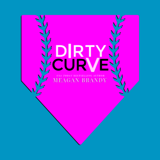 Dirty Curve swag T-Shirt