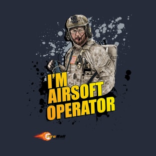 I am an Airsoft Tacticool operator T-Shirt