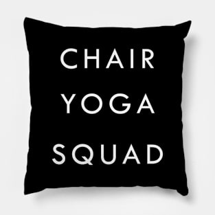 Chair Yoga Squad Pillow