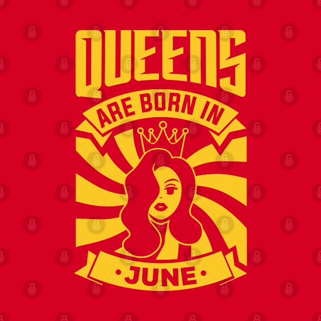 Queens Are Born In June Happy Birthday by PHDesigner