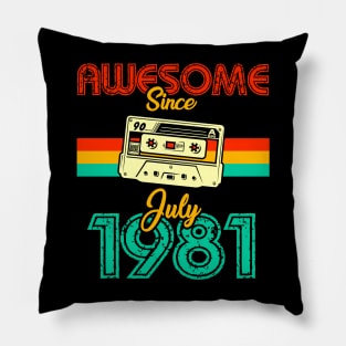 Awesome since July 1981 Pillow