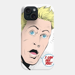 i can see you Phone Case