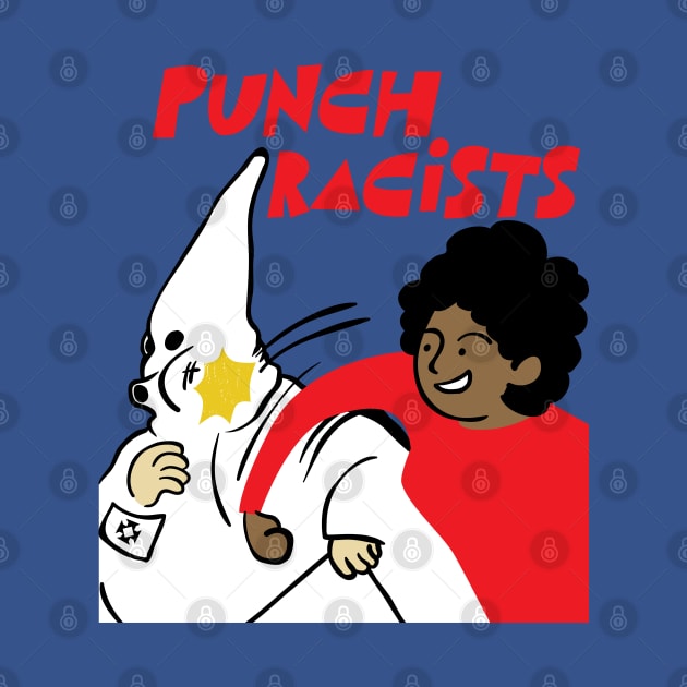 Punch racists by popcornpunk