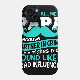 PAPA PARTNER IN CRIME Phone Case