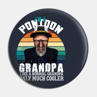 I'm a Pontoon Grandpa: funny grandpa pontoon captain Pin