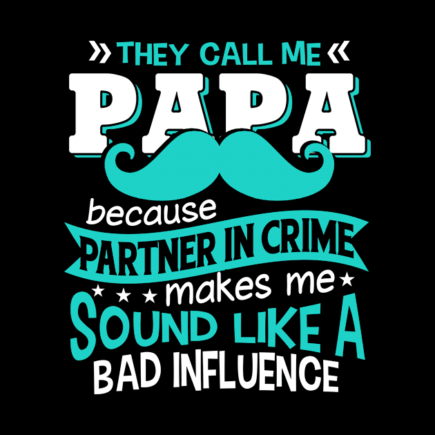 PAPA PARTNER IN CRIME by gotravele store