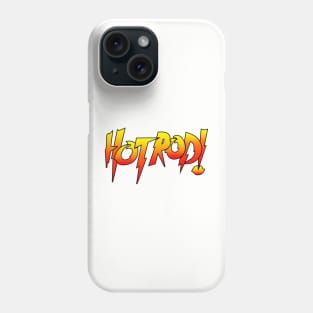 Hot Rod! Phone Case