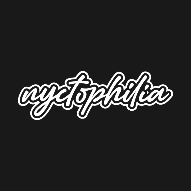 Nyctophilia Word by Sassify