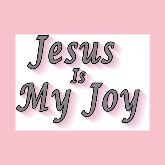 Jesus is My Joy by Kool Kat Kreations