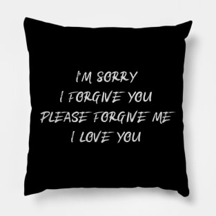 I'm sorry, forgive me, I love you Pillow