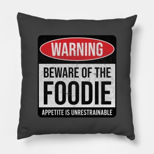 Beware of the Foodie! Pillow