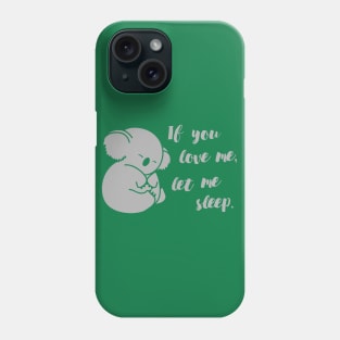 Lazy Sleeping Koala Phone Case