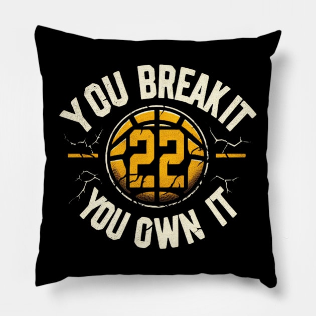 You break it you own it 22 Pillow by thestaroflove