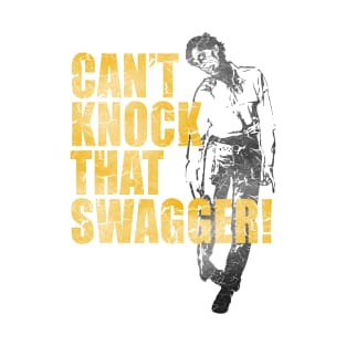 Can't Knock That Swagger! T-Shirt