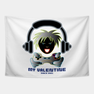 My valentine since 2021, gamer life Tapestry