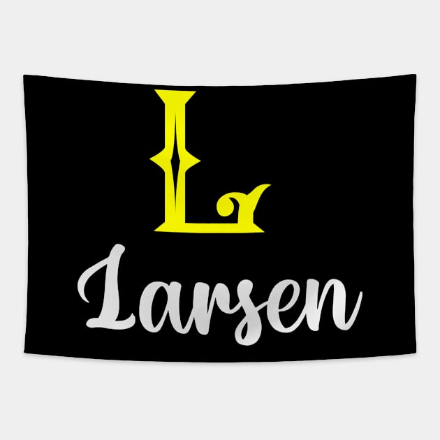 I'm A Larsen ,Larsen Surname, Larsen Second Name Tapestry by tribunaltrial