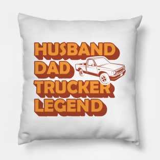 Husband Dad Trucker Legend Pillow