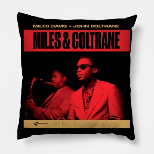 MILES & COLTRANE- MILES DAVIS AND JOHN COLTRANE Pillow