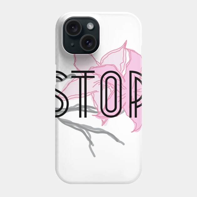 Stop Phone Case by theidealteal