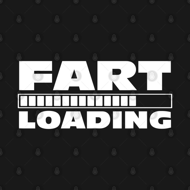 Funny Fart Loading Dad Joke Stinky Gag Farting Joke by Jas-Kei Designs