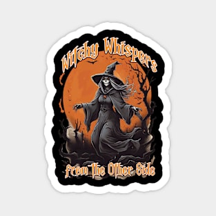 Witchy Whispers from the Other Side Magnet