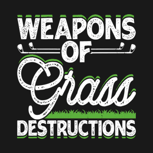 Weapons Of Grass Destructions T Shirt For Women Men T-Shirt T-Shirt