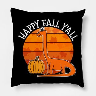 Happy Fall Y'All Dinosaur Diplodocus Pumpkin Autumn Thanksgiving Pillow