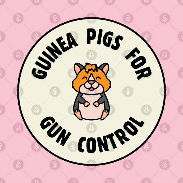 Guinea Pigs For Gun Control by Football from the Left