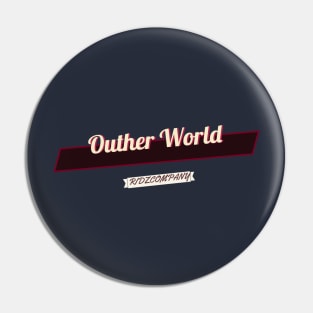 Outher World Pin