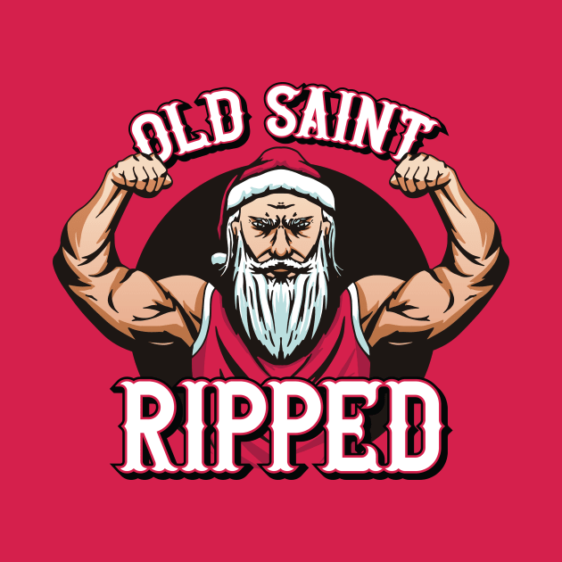 Old Saint Ripped // Funny Jacked Santa Claus by SLAG_Creative