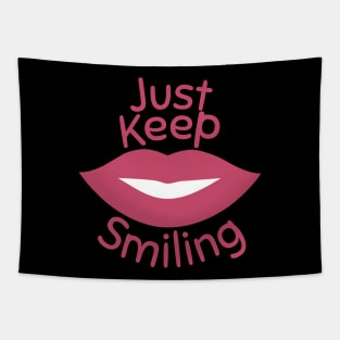 Just keep smiling Tapestry