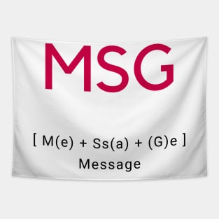 MSG Message Tapestry